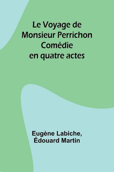 Produktbild: Le Voyage de Monsieur Perrichon
