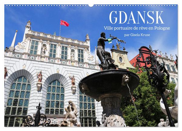Produktbild: GDANSK - Ville portuaire de r&ecirc;ve en Pologne (Calendrier mural 2026 DIN A2 vertical), CALVENDO calendrier mensuel