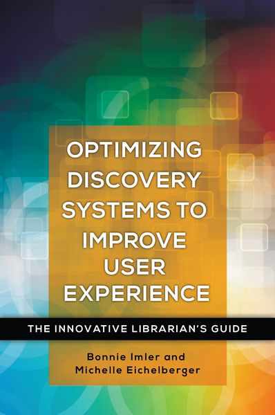 Produktbild: Optimizing Discovery Systems to Improve User Experience