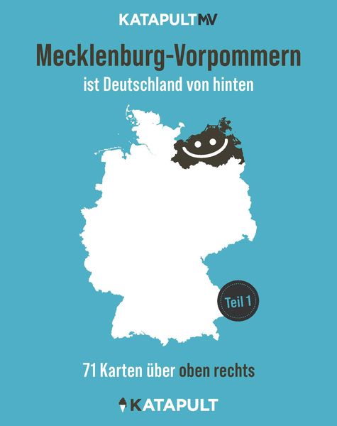 Mecklenburg-Vorpommern ist Deutschland von hinten, Gebundene Ausgabe von , Katapult Verlag, 9783948923907