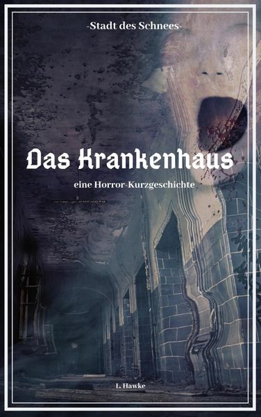Produktbild: Die Stadt des Schnees - Das Krankenhaus