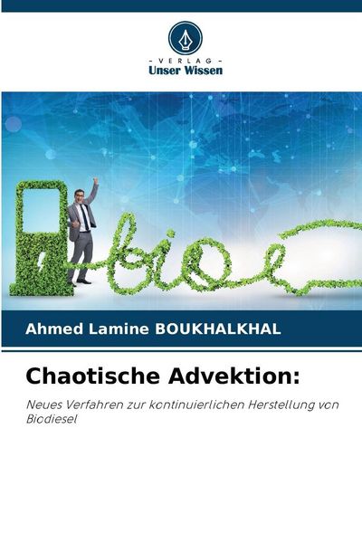 Chaotische Advektion:, Taschenbuch von Ahmed Lamine Boukhalkhal, Verlag Unser Wissen, 9786200750846