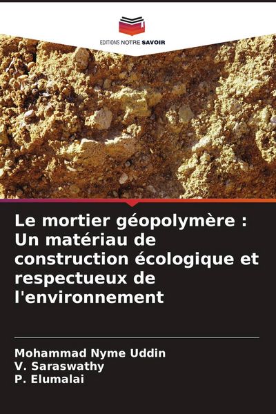 Produktbild: Le mortier g&eacute;opolym&egrave;re : Un mat&eacute;riau de construction &eacute;cologique et respectueux de l'environnement