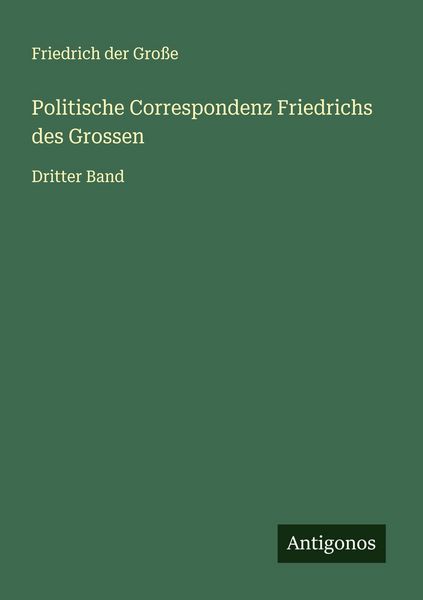 Produktbild: Politische Correspondenz Friedrichs des Grossen