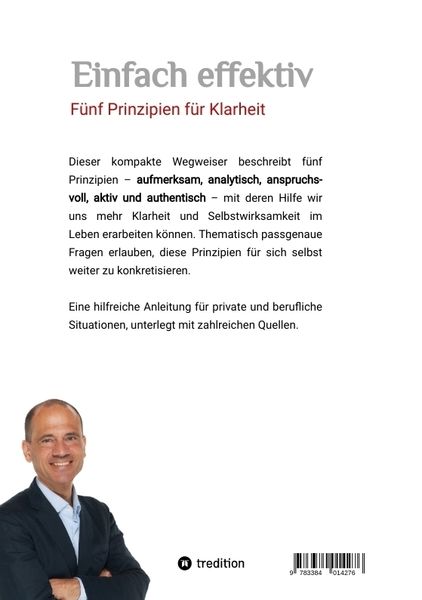 Produktbild: Einfach effektiv. F&uuml;nf Prinzipien f&uuml;r Klarheit