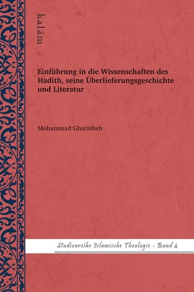 Produktbild: Einf&uuml;hrung in die Wissenschaften des Hadith, seine &Uuml;berlieferungsgeschichte und Literatur