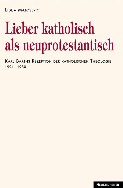 Produktbild: Lieber katholisch als neuprotestantisch