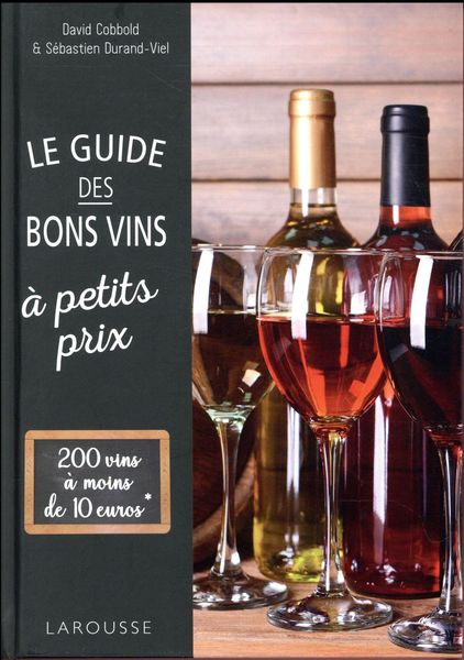 Produktbild: Le guide des bons vins &agrave; petits prix