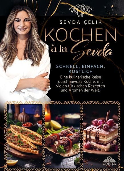 Produktbild: Kochen &agrave; la Sevda - Schnell, einfach, k&ouml;stlich