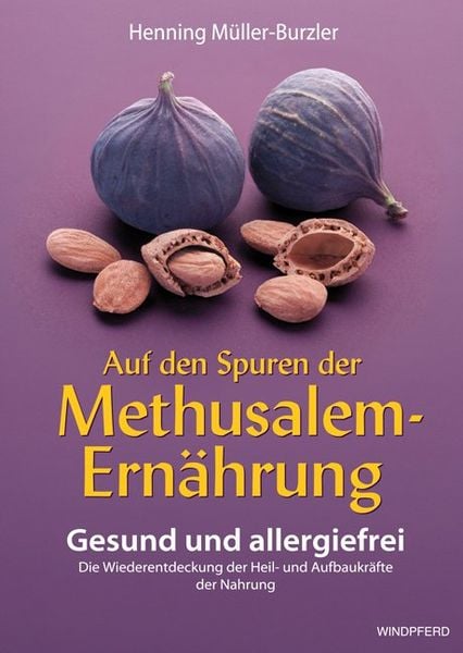 Produktbild: Auf den Spuren der Methusalem-Ern&auml;hrung