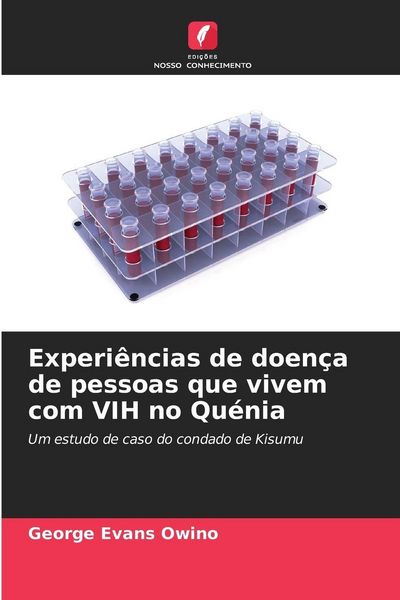 Produktbild: Experi&ecirc;ncias de doen&ccedil;a de pessoas que vivem com VIH no Qu&eacute;nia