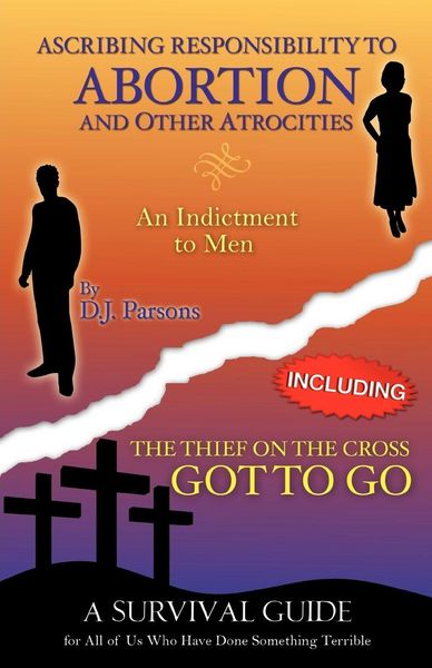 Produktbild: Ascribing Responsibility to Abortion and Other Atrocities/The Thief on The...
