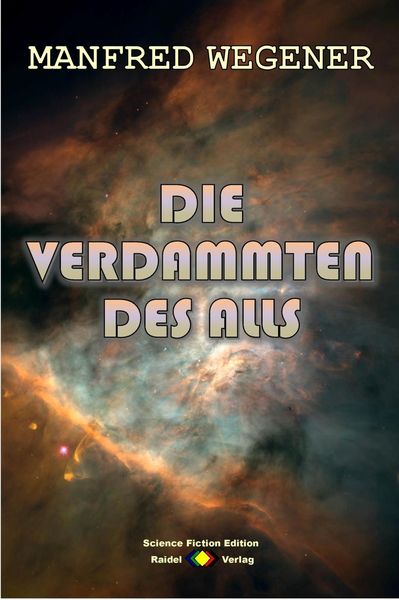 Produktbild: Die Verdammten des Alls (Science Fiction Roman)