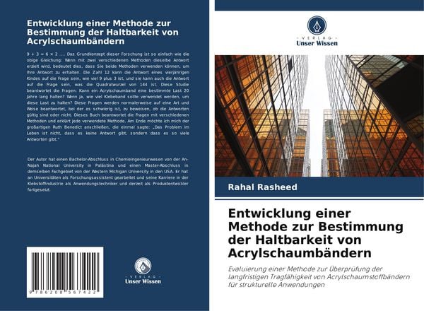 Entwicklung einer Methode zur Bestimmung der Haltbarkeit von Acrylschaumbändern, Taschenbuch von Rahal Rasheed, Verlag Unser Wissen, 9786208567422