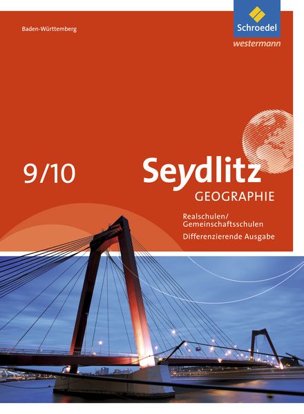 Produktbild: Seydlitz Geographie - Ausgabe 2016 f&uuml;r Gemeinschaftsschulen und Realschulen in Baden-W&uuml;rttemberg