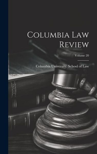 Produktbild: Columbia Law Review; Volume 20