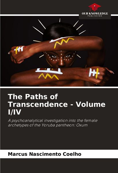 Produktbild: The Paths of Transcendence - Volume I/IV