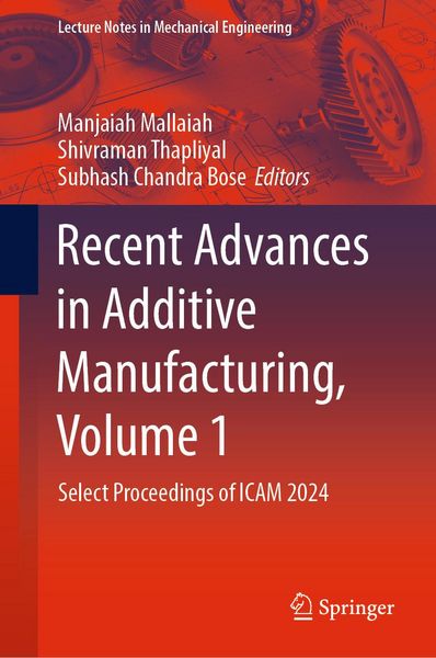 Produktbild: Recent Advances in Additive Manufacturing, Volume 1