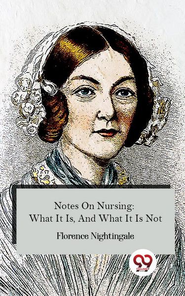 Produktbild: Notes On Nursing: What It Is, And What It Is Not