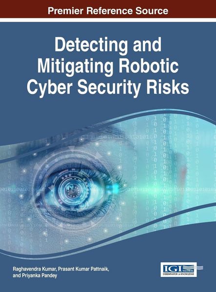 Produktbild: Detecting and Mitigating Robotic Cyber Security Risks