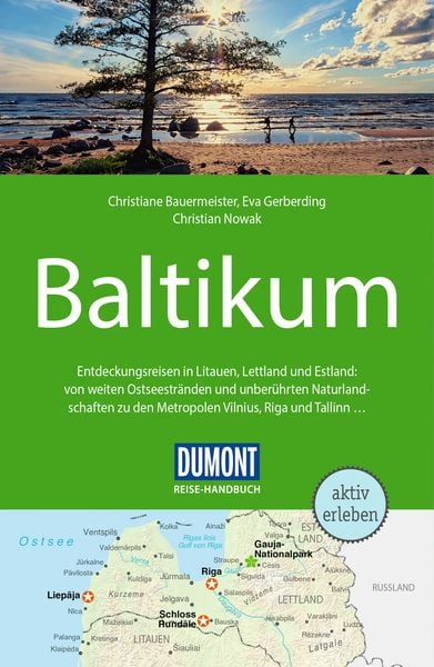 DUMONT Reise-Handbuch Reiseführer Baltikum, Taschenbuch von Christiane Bauermeister , Eva Gerberding , Christian Nowak, MairDuMont, 9783616016931