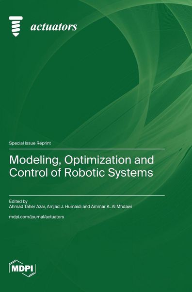 Produktbild: Modeling, Optimization and Control of Robotic Systems