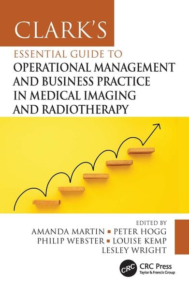 Produktbild: Clark's Essential Guide to Operational Management and Business Practice in Medical Imaging and Radiotherapy