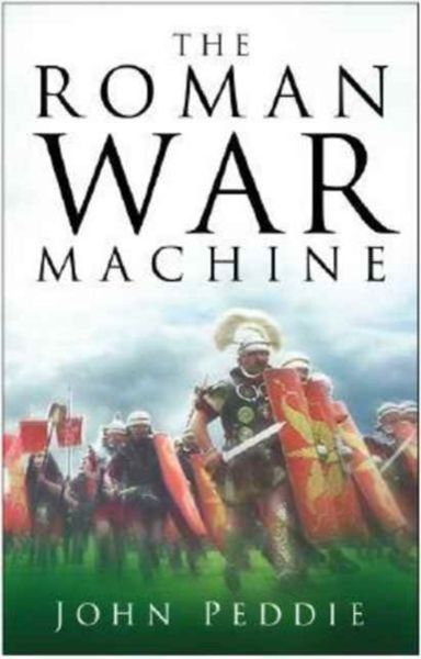Produktbild: Peddie, J: The Roman War Machine