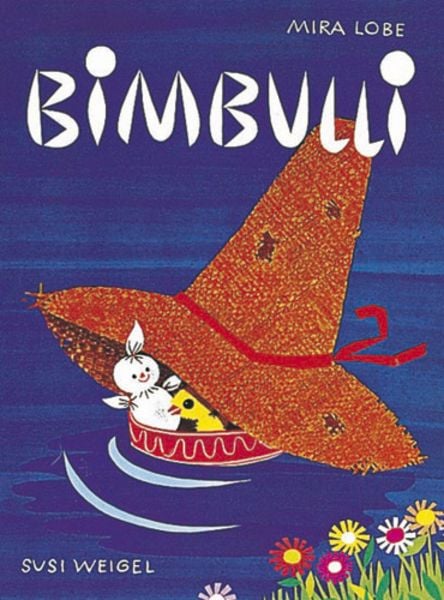 Bimbulli, Gebundene Ausgabe von Mira Lobe, Jungbrunnen, 978-3-7026-3800-9