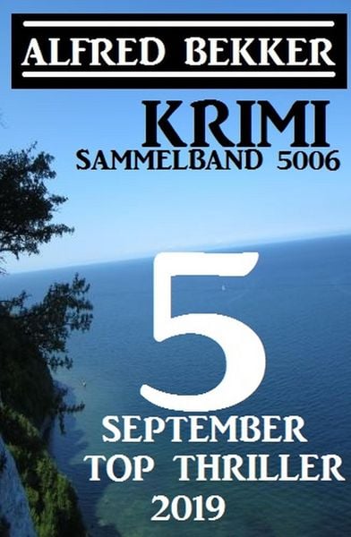Produktbild: Krimi Sammelband 5006: 5 Top September Top Thriller 2019
