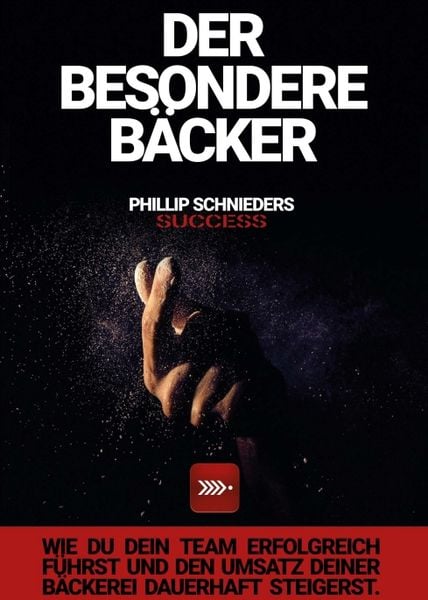 Der Besondere Bäcker, Taschenbuch von Phillip Schnieders, Tredition, 9783347277847