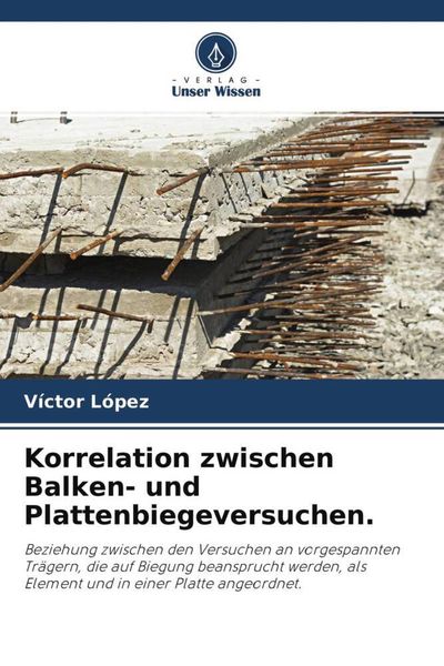Produktbild: Korrelation zwischen Balken- und Plattenbiegeversuchen.