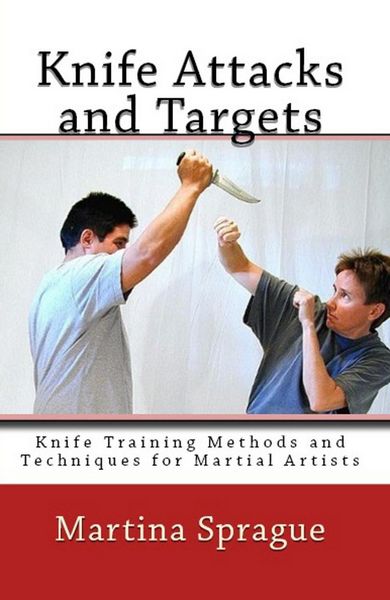 Produktbild: Knife Attacks and Targets (Knife Training Methods and Techniques for Martial Artists, #4)