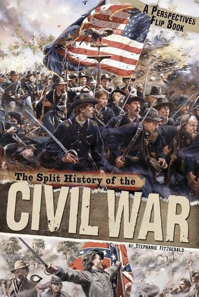 The Split History of the Civil War, Taschenbuch von Stephanie Fitzgerald, Capstone, 9780756545949
