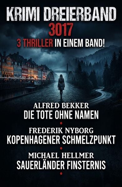 Produktbild: Krimi Dreierband 3017 - 3 Thriller in einem Band!