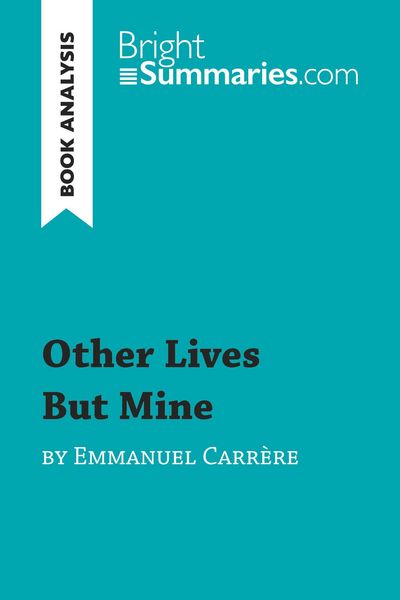 Produktbild: Other Lives But Mine by Emmanuel Carr&egrave;re (Book Analysis)