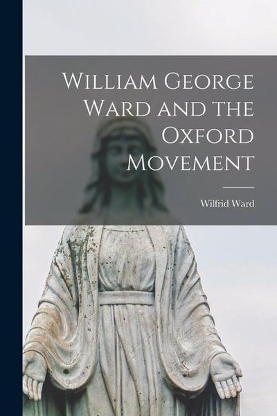 Produktbild: William George Ward and the Oxford Movement
