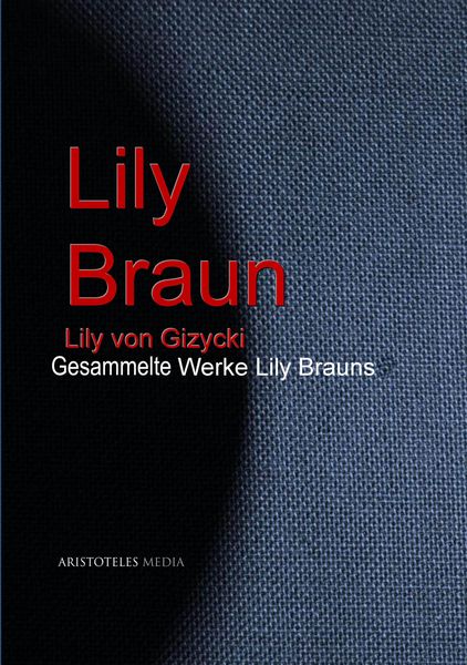 Produktbild: Gesammelte Werke Lily Brauns