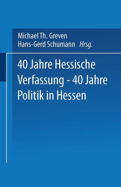 Produktbild: 40 Jahre Hessische Verfassung - 40 Jahre Politik in Hessen