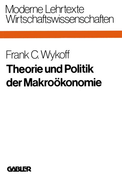Produktbild: Theorie und Politik der Makro&ouml;konomie
