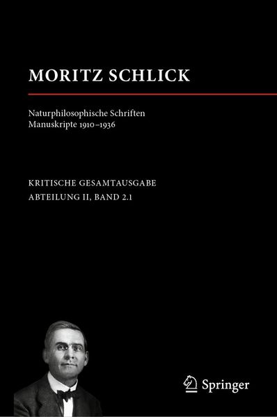 Produktbild: Moritz Schlick. Naturphilosophische Schriften. Manuskripte 1910 - 1936