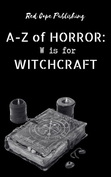 Produktbild: W is for Witchcraft (A-Z of Horror, #23)
