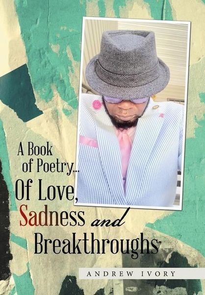 Produktbild: A Book of Poetry... of Love, Sadness and Breakthroughs