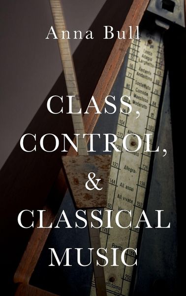 Produktbild: CLASS, CONTROL, AND CLASSICAL MUSIC C