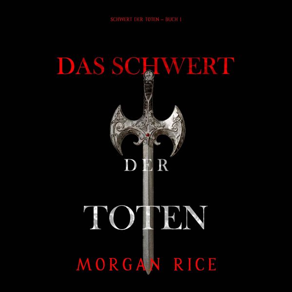 Produktbild: Das Schwert der Toten (Das Schwert der Toten &ndash; Buch 1)