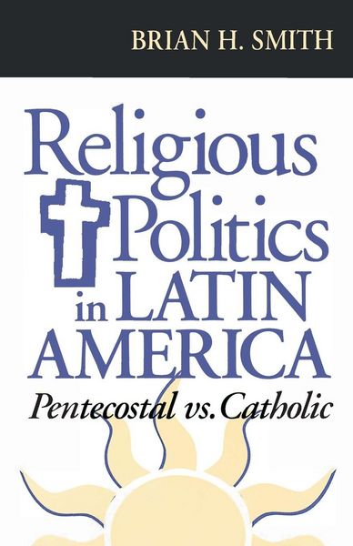 Produktbild: Religious Politics in Latin America, Pentecostal vs. Catholic