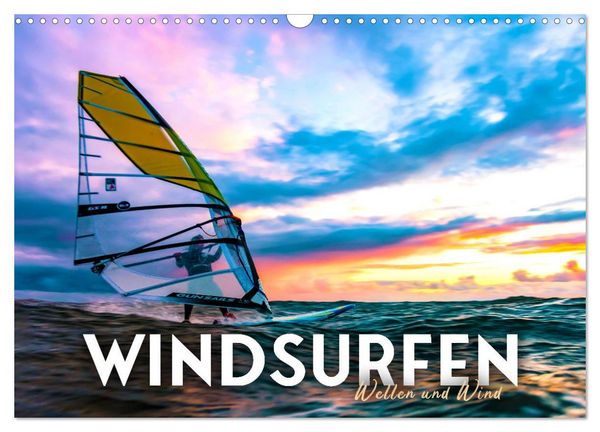 Windsurfen - Wellen und Wind (Wandkalender 2026 DIN A3 quer), CALVENDO Monatskalender