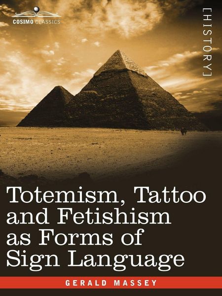 Produktbild: Totemism, Tattoo and Fetishism as Forms of Sign Language