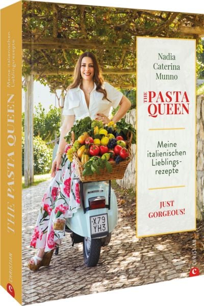The Pasta Queen: Meine italienischen Lieblingsrezepte, Gebundene Ausgabe von Nadia Caterina Munno, Christian, 978-3-95961-991-2