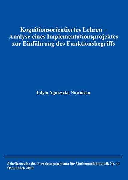 Kognitionsorientiertes Lehren ¿ Analyse eines Implementationsprojektes zur Einführung des Funktionsbegriffs